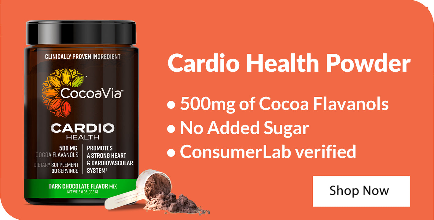 Cardio Health Powder. 500mg of Cocoa Flavanols. No Added Sugar. ConsumerLab verified. Shop Now